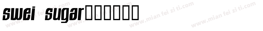 swei sugar字体转换